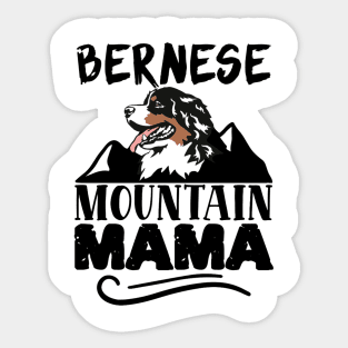 Bernese mountain mama Sticker